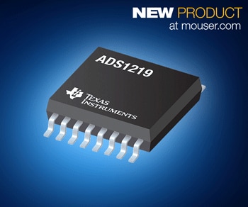 Mouser Now Shipping Texas Instruments' ADS1219 Precision 24-Bit ADC